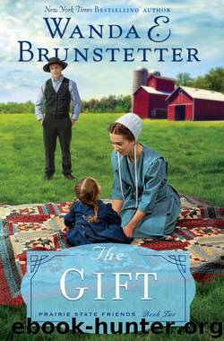 The Gift by Wanda E. Brunstetter