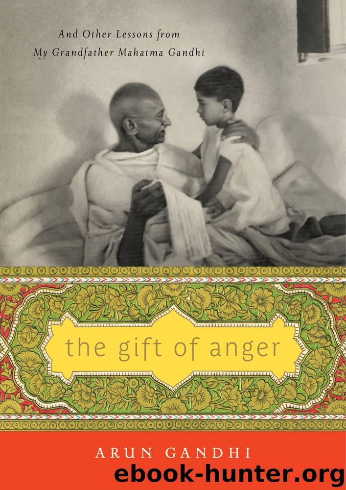 The Gift of Anger by Arun Gandhi