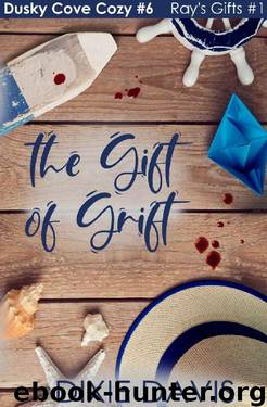 The Gift of Grift by Dixie Davis