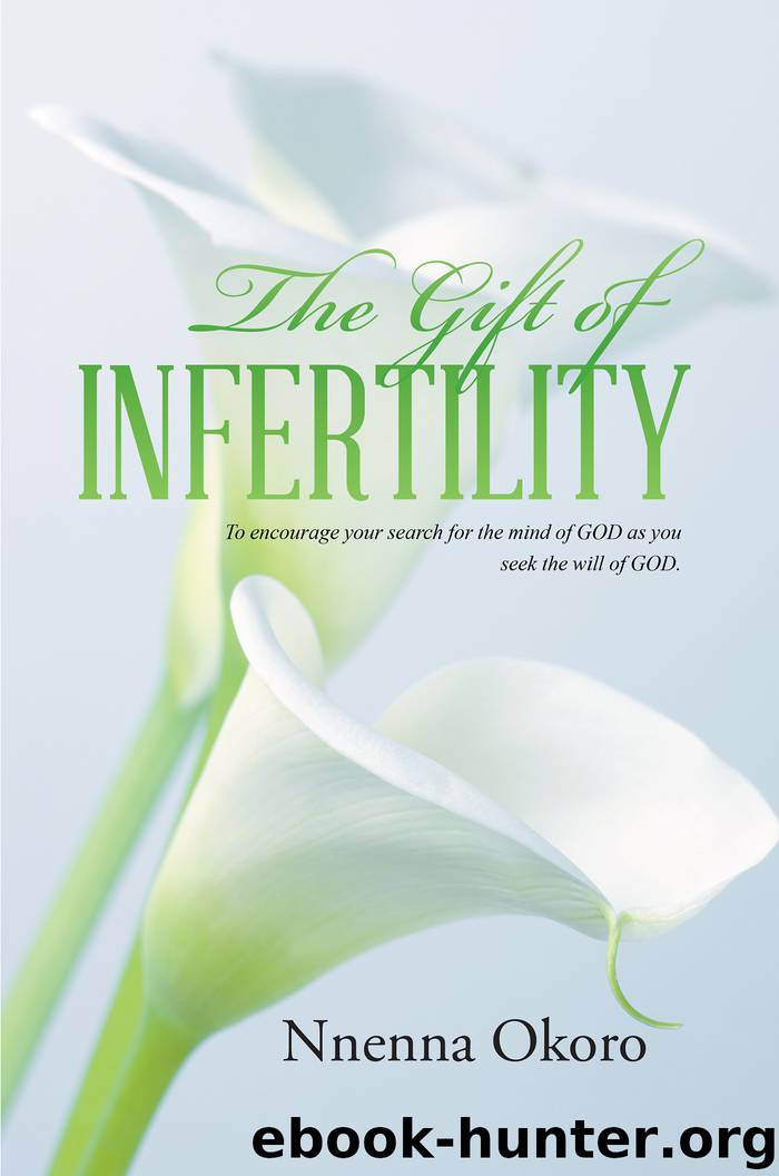 The Gift of Infertility by nnenna okoro