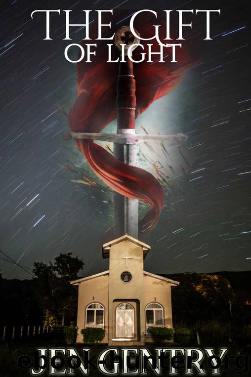 The Gift of Light: (Revised) (The Gifts Book 1) by Jen Gentry