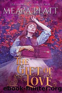The Gift of Love (The Book of Love 8) by Meara Platt