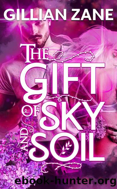 The Gift of Sky and Soil (Father Sky Book 1) by Gillian Zane