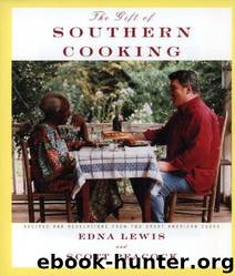 The Gift of Southern Cooking: Recipes and Revelations from Two Great American Cooks by Lewis Edna & Peacock Scott
