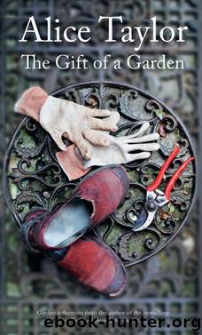 The Gift of a Garden by Alice Taylor