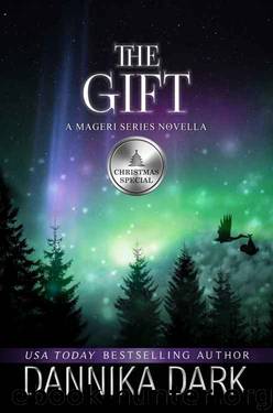 The Gift: A Christmas Novella (Mageri Series Book 6) by Dannika Dark