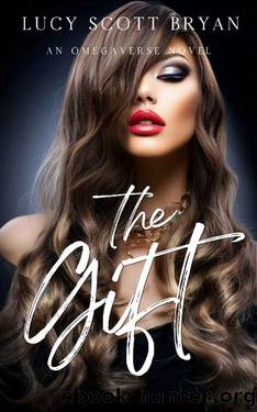 The Gift: An Omegaverse Romance by Lucy Scott Bryan