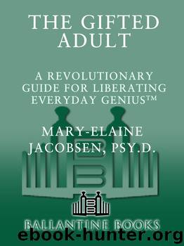 The Gifted Adult by Mary-Elaine Jacobsen
