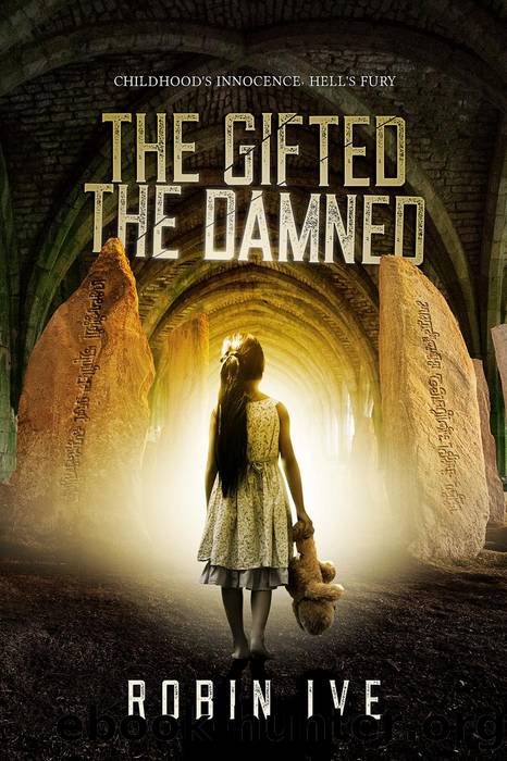 The Gifted. the Damned. by Robin Ive