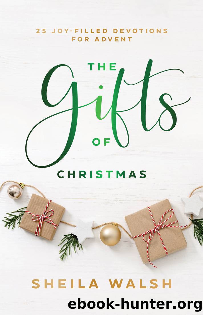 The Gifts of Christmas by Sheila Walsh