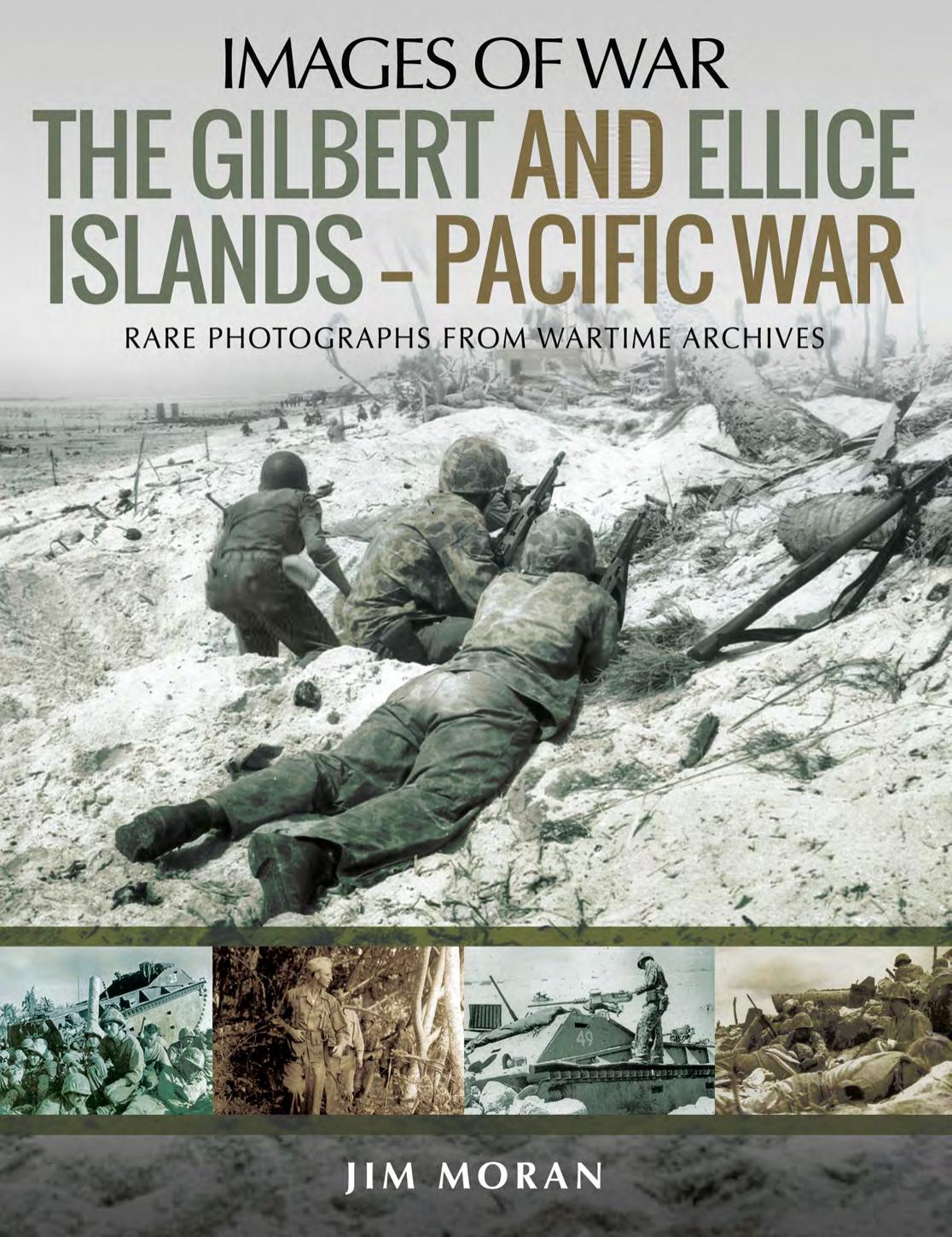 The Gilbert and Ellice Islands â Pacific War by Jim Moran