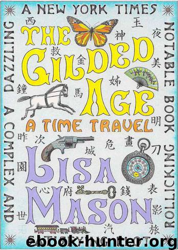 The Gilded Age, a Time Travel by Lisa Mason