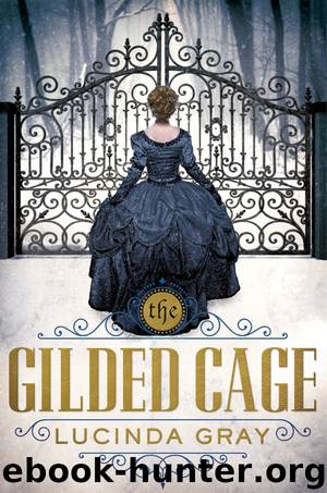 The Gilded Cage by Lucinda Gray