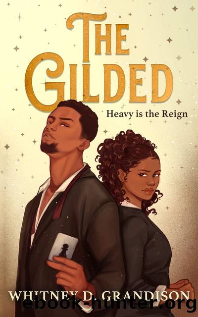 The Gilded by Whitney D. grandison