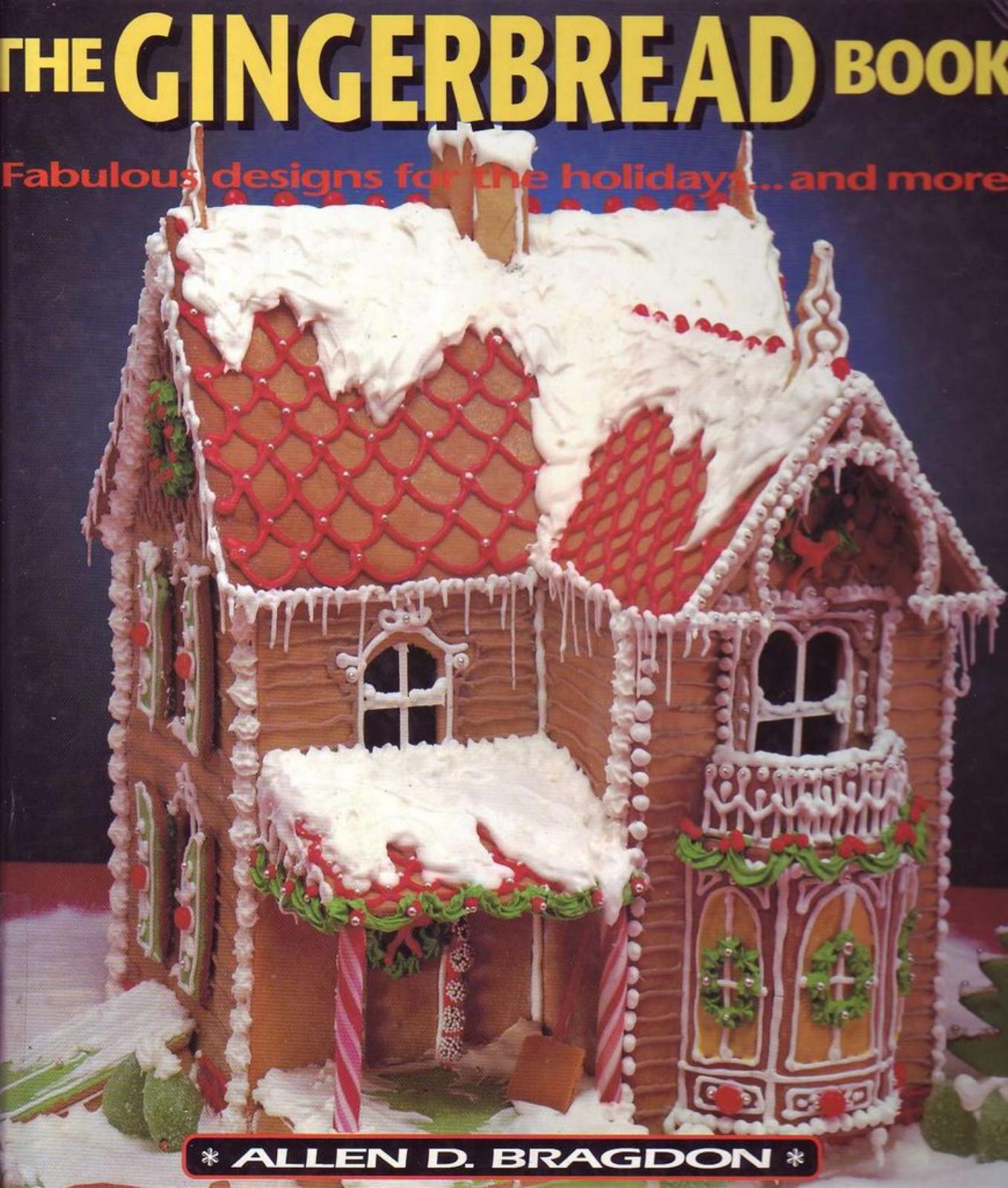 The Gingerbread Book by Allen D. Bragdon
