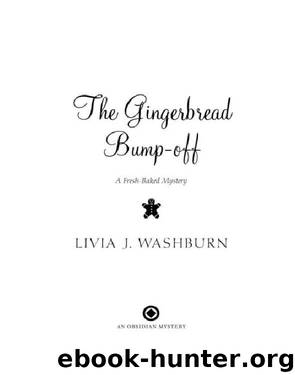 The Gingerbread Bump-Off by Washburn Livia J