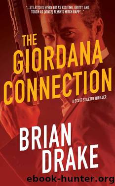 The Giordana Connnection (Scott Stiletto Book 6) by Brian Drake