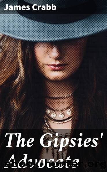 The Gipsies' Advocate by James Crabb
