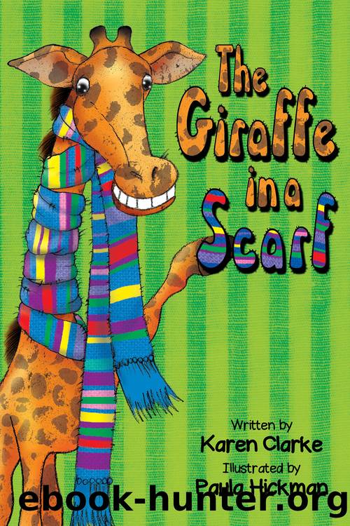 The Giraffe in a Scarf by Karen Clarke