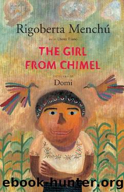 The Girl From Chimel by Rigoberta Menchú