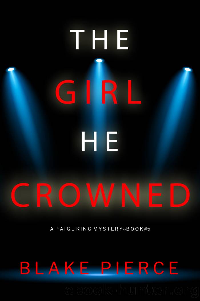 The Girl He Crowned by Blake Pierce
