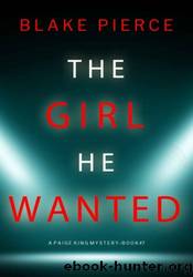 The Girl He Wanted by Blake Pierce