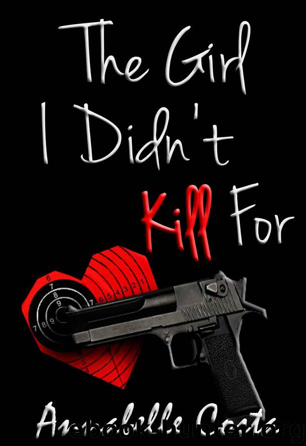 The Girl I Didn't Kill For (Jessie & Nick Book 2) by Annabelle Costa