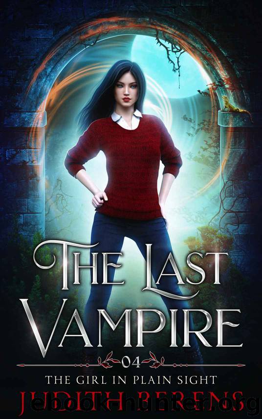 The Girl In Plain Sight (The Last Vampire Book 4) by Judith Berens & Martha Carr & Michael Anderle