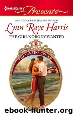 The Girl Nobody Wanted by Lynn Raye Harris
