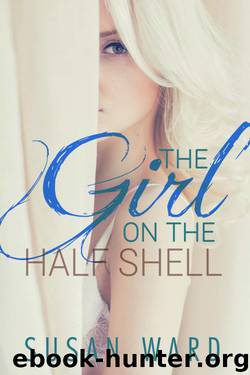 The Girl On The Half Shell by Susan Ward