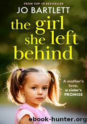 The Girl She Left Behind by Jo Bartlett