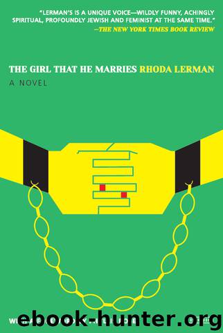 The Girl That He Marries by Rhoda Lerman