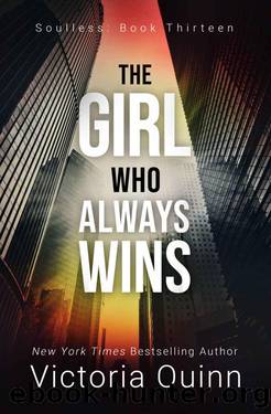 The Girl Who Always Wins (Soulless Book 13) by Victoria Quinn