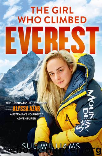 The Girl Who Climbed Everest by Sue Williams