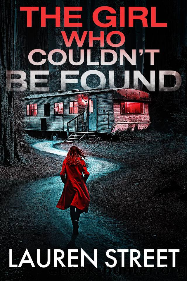 The Girl Who Couldn't Be Found (The Salazar Redwood Forest Thrillers Book 3) by Lauren Street