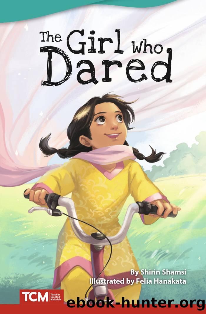 The Girl Who Dared by Shirin Shamsi