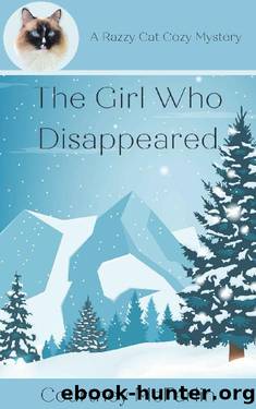 The Girl Who Disappeared: A Razzy Cat Cozy Mystery #6 (A Razzy Cat Cozy Mystery Series) by Courtney McFarlin