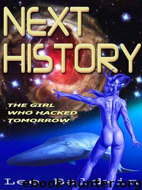 The Girl Who Hacked Tomorrow by Lee Baldwin