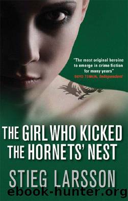 The Girl Who Kicked the Hornets’ Nest by Stieg Larsson