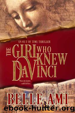 The Girl Who Knew Da Vinci: An Out of Time Thriller (Out of Time Thriller Series Book 1) by Belle Ami