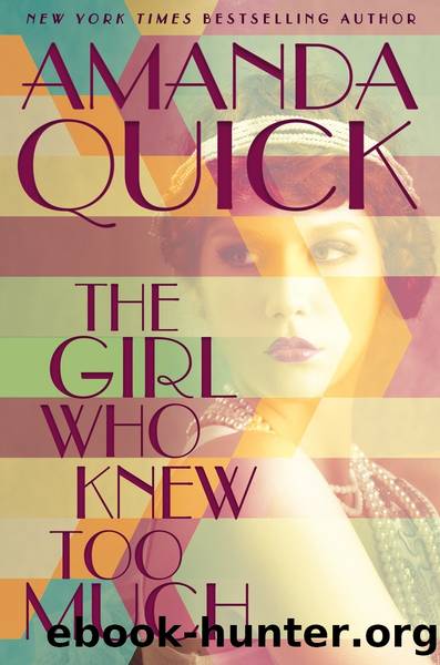 The Girl Who Knew Too Much by Quick Amanda & Krentz Jayne Ann