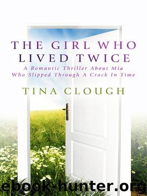 The Girl Who Lived Twice by Tina Clough