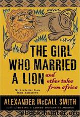 The Girl Who Married a Lion: And other tales from Africa (1987) by Alexander McCall Smith