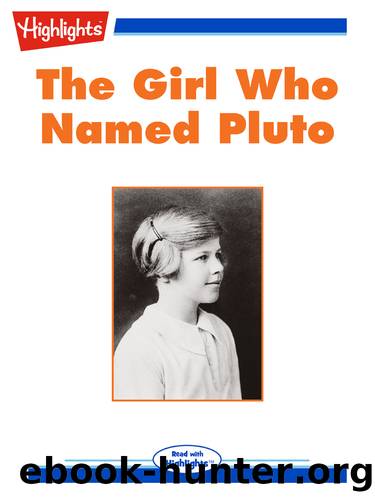 The Girl Who Named Pluto by Dennis Brindell Fradin