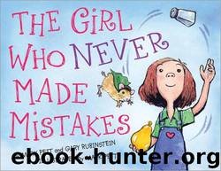 The Girl Who Never Made Mistakes by Gary Rubinstein; Mark Pett