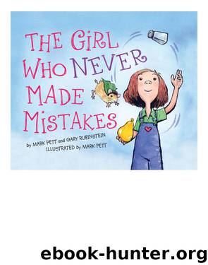 The Girl Who Never Made Mistakes by Mark Pett