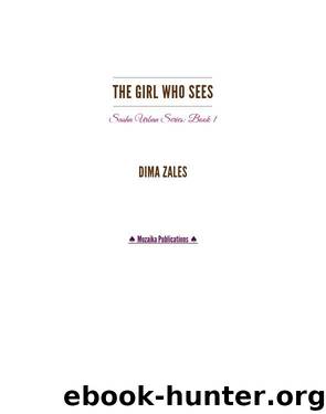 The Girl Who Sees by Dima Zales