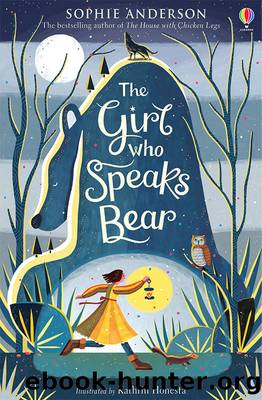 The Girl Who Speaks Bear by Sophie Anderson