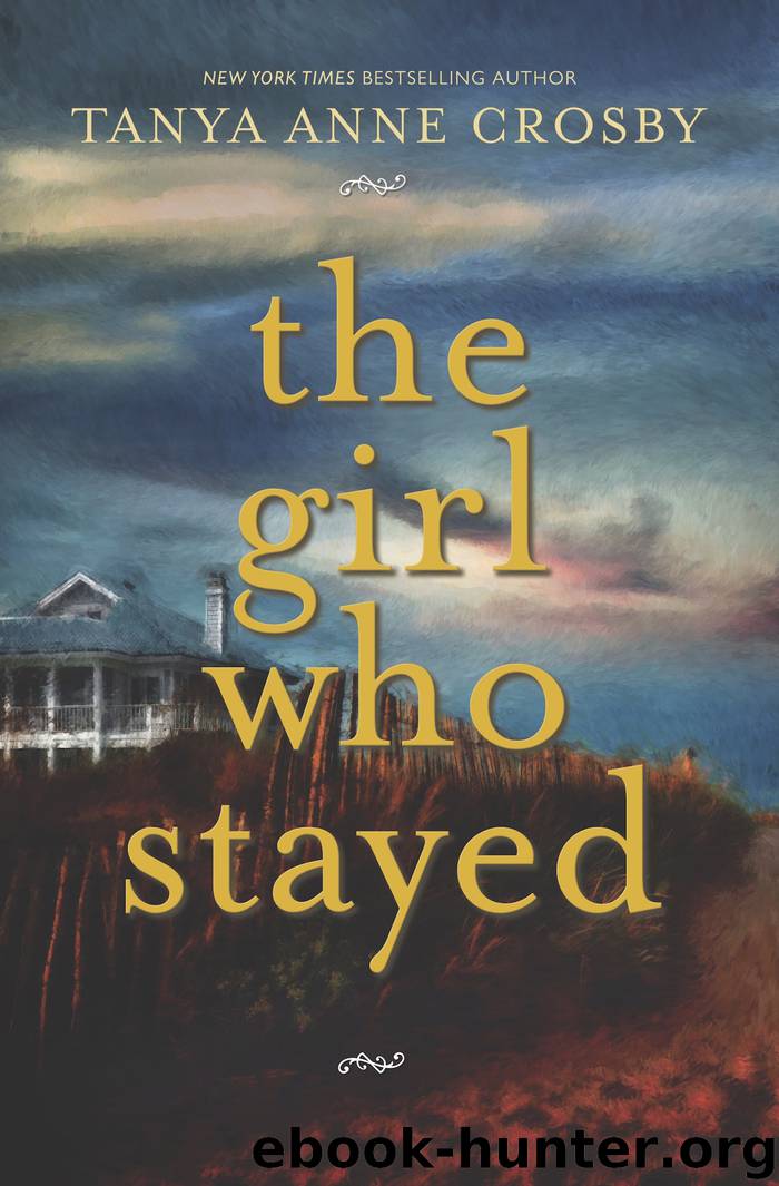 The Girl Who Stayed by Tanya Anne Crosby