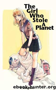 The Girl Who Stole A Planet (Amy Armstrong Book 1) by Stephen Colegrove